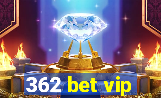 362 bet vip